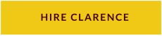 HIRE CLARENCE